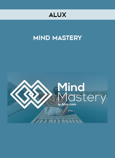 Mind Mastery - Alux digital download