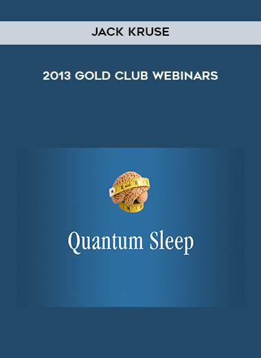  Jack Kruse - 2013 Gold Club Webinars digital download