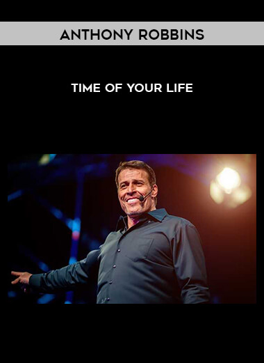 Anthony Robbins - Time of Your Life digital download