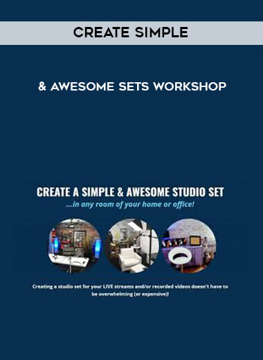 Create Simple & Awesome Sets Workshop digital download