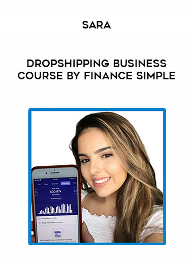 Dropshipping Business Course By Finance Simple By Sara digital download