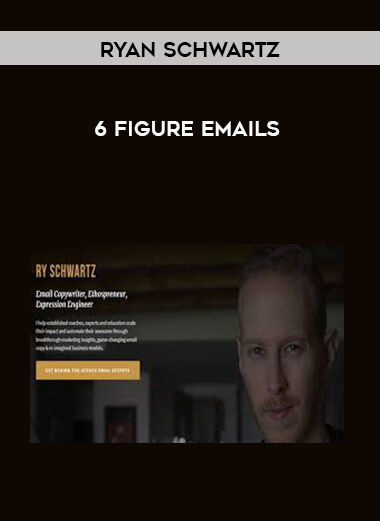 Ryan Schwartz - 6 Figure Emails digital download