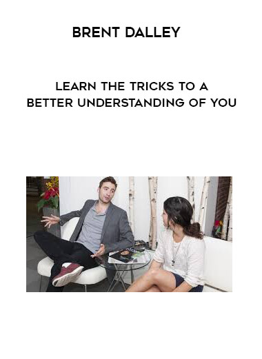 Brent Dalley - Learn the Tricks to a Better Understanding of You digital download