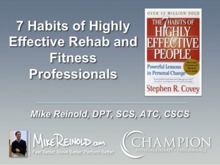 Mike Reinold - 7 Habits of Highly Effective Rehab and Fitness Professionals digital download