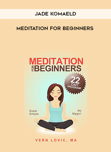 Jade KomAeld - Meditation for Beginners digital download