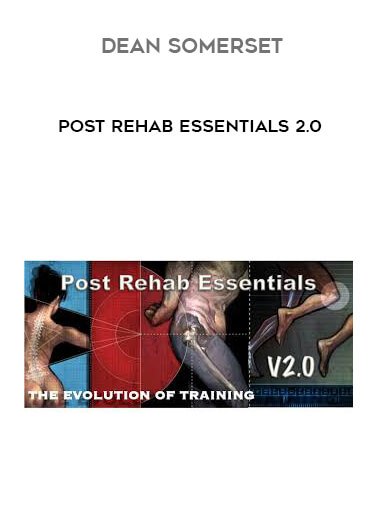 Dean Somerset - Post Rehab Essentials 2.0 digital download