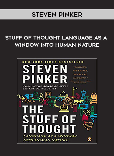 Steven Pinker - Stuff of Thought - Language as a Window into Human Nature digital download