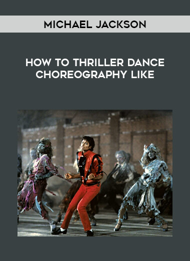 How To Thriller Dance Choreography Like Michael Jackson digital download