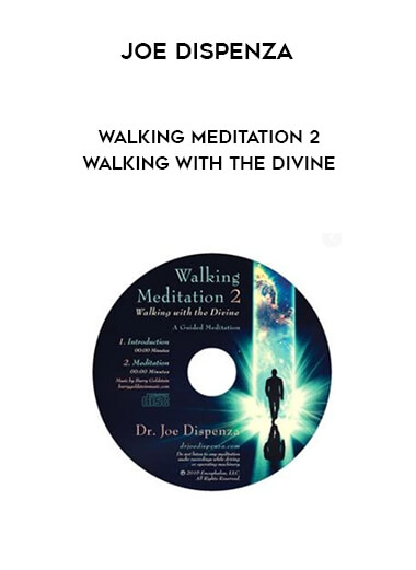 Joe Dispenza - Walking Meditation 2 - Walking With The Divine digital download