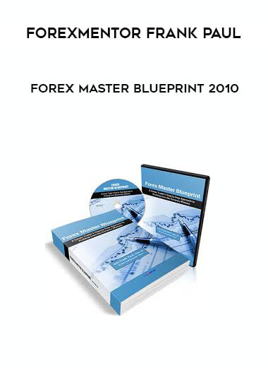 Forexmentor Frank Paul - FOREX Master Blueprint 2010 digital download