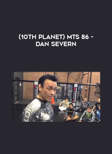 (10th Planet) MTS 86 - DAN SEVERN [480P] digital download