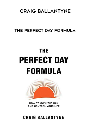 Craig Ballantyne – The Perfect Day Formula digital download