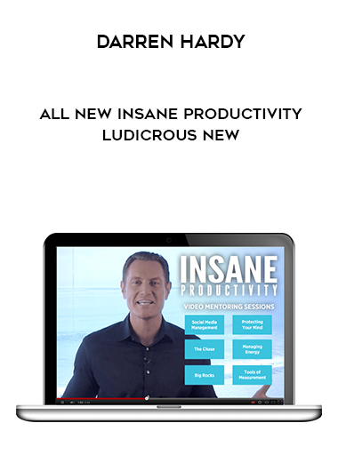 Darren Hardy – All New Insane Productivity Ludicrous New digital download