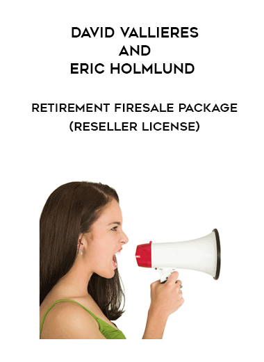 David Vallieres and Eric Holmlund – Retirement Firesale Package (Reseller License) digital download