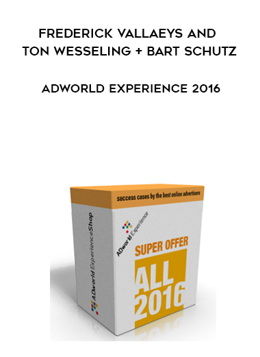 Frederick Vallaeys and Ton Wesseling + Bart Schutz - ADworld Experience 2016 digital download