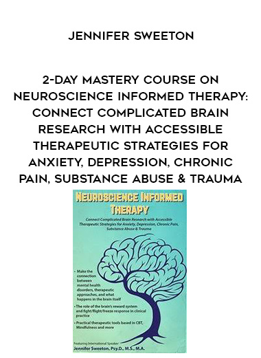 2-Day Mastery Course on Neuroscience Informed Therapy: Connect Complicated Brain Research with Accessible Therapeutic Strategies for Anxiety