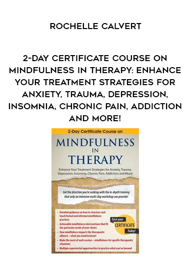 2-Day Certificate Course on Mindfulness in Therapy: Enhance Your Treatment Strategies for Anxiety