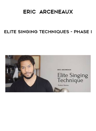 Eric  Arceneaux - Elite Singing Techniques - Phase I digital download