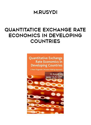 M.Rusydi - Quantitatice Exchange Rate Economics in Developing Countries digital download