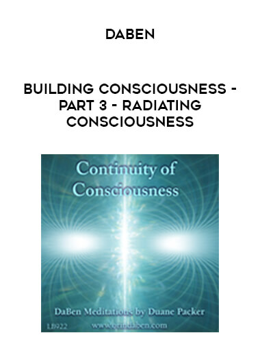 Daben - Building Consciousness - Part 3 - Radiating Consciousness digital download