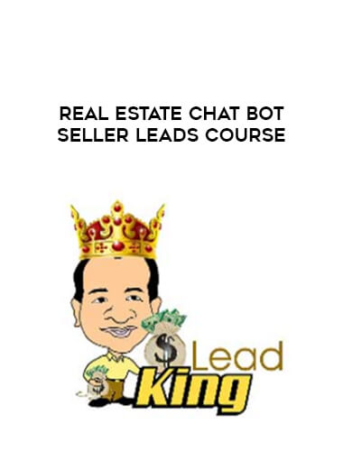 Real Estate Chat Bot Seller Leads Course digital download
