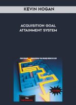 Kevin Hogan – Acquisition Goal Attainment System digital download