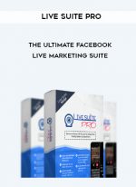 Live Suite Pro – The Ultimate Facebook Live Marketing Suite digital download
