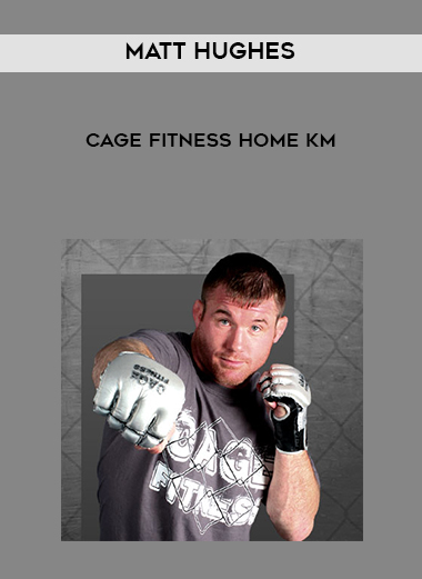 Matt Hughes-Cage Fitness Home KM digital download