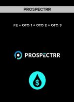 Prospectrr – FE + OTO 1 + OTO 2 + OTO 3 digital download