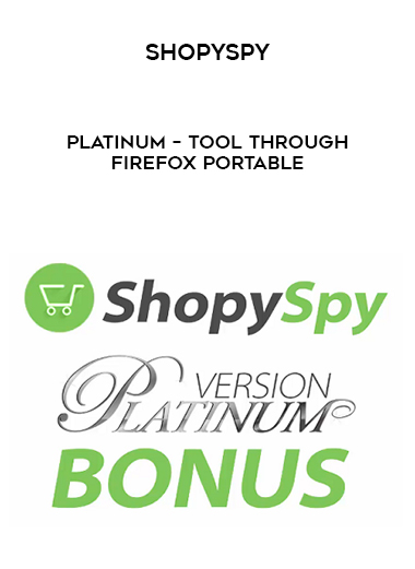 ShopySpy – Platinum – Tool Through Firefox Portable digital download