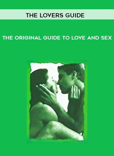 The Lovers Guide - The original guide to love and sex digital download