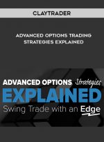 Claytrader –  Advanced Options Trading Strategies Explained digital download