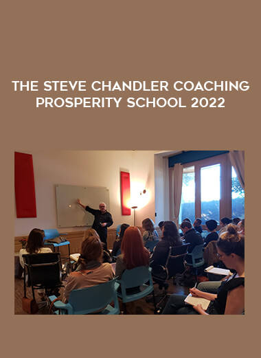 Get The Steve Chandler Coaching Prosperity School 2022 at https://intellcentre.store